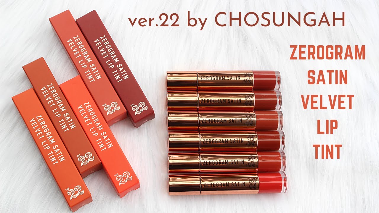 Ver 22 by Chosungah Zerogram Satin Velvet Lip Tint