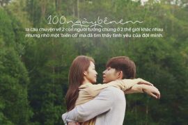 Đánh giá phim 100 ngày bên em: Lãng mạn kiểu Hàn Quốc