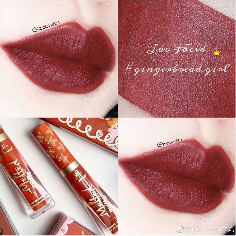 Son Too Faced Melted Matte màu Gingerbread Girl